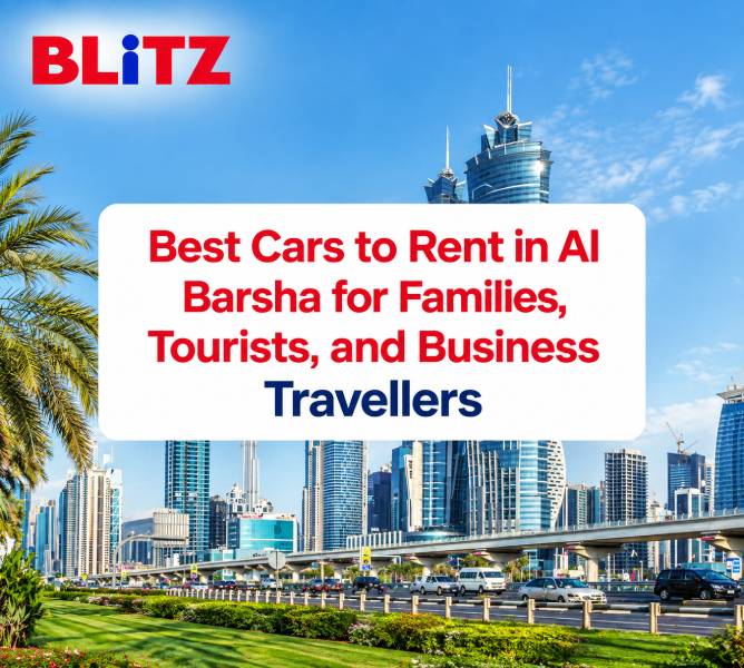 Best Cars to Rent in Al Barsha for Families, Tourists, and Business Travellers