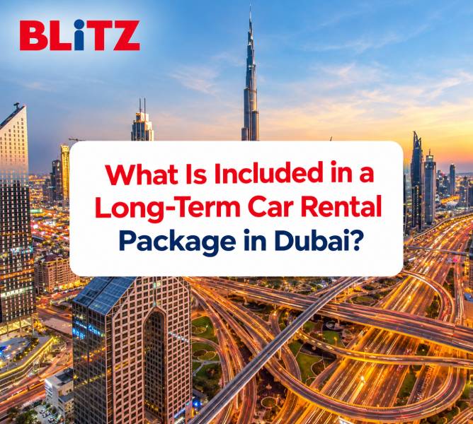 What Is Included in a Long-Term Car Rental Package in Dubai?